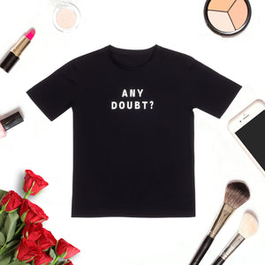 Black Cotton T-Shirt – Any Doubt? Print