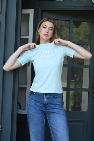 Bold Light Blue Tee with “Any Doubt? Print”